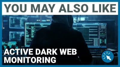 You May Also Like - Active Dark Web Monitoring