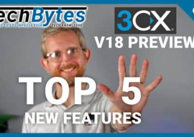 3CX v18: Top 5 NEW features